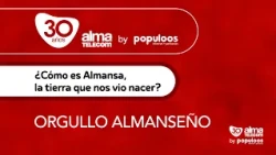 Razones para venir a Almansa, ¡la tierra que nos vio nacer!