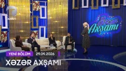 Xəzər Axşamı - Ramil Qasımov, Elnarə Xəlilova, Leyla Quliyeva, Tural Məmmədli 29.09.2026