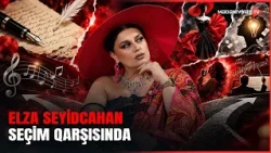 Müğənni, yoxsa bəstəkar? - Elza Seyidcahan seçim etdi
