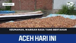 Keumamah, A Timeless Culinary Heritage | Aceh News Today