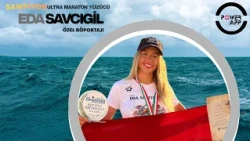Şampiyon Ultra Maraton Yüzücüsü Eda Savcıgil | Özel Röportaj