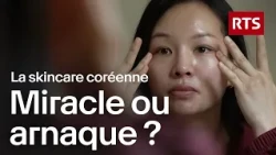Cosmétiques coréens : miracle pour la peau ou coup marketing ? | RTS