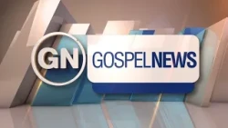 GOSPEL NEWS - 09/23/2026