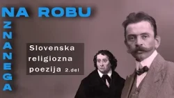 Na robu znanega: Slovenska religiozna poezija 2. del
