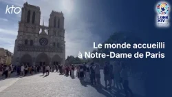 Le monde accueilli à Notre-Dame de Paris