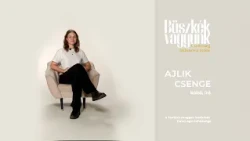 Büszkék vagyunk - Ajlik Csenge