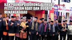 KAN PAUH IX URGED TO STRENGTHEN THE PRESERVATION OF MINANGKABAU CUSTOMS AND CULTURE yos