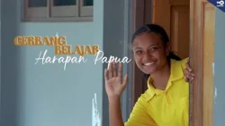 A GATEWAY TO LEARNING: HOPE FOR PAPUA [INDONESIAN INSPIRATION]