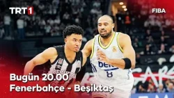 Fenerbahçe Tarfin-Beşiktaş Cumhurbaşkanlığı Erkekler Basketbol Kupası maçı bugün 20.00’de TRT 1’de.