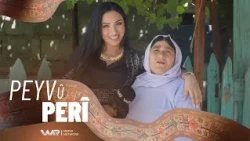 Peyv û Perî - Xeleka 56 | پەیڤ و پەری - خەلەکا ٥٦