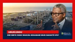 Ese nibyo koko wagura imigabane muri Dangote IPO? || Amakuru y'imari n'imigabane muri Afurika